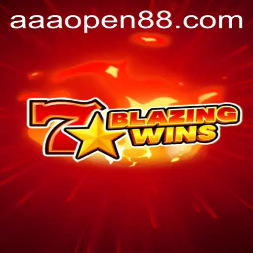 BlazingWins: A Thrilling Adventure with AAA OPEN