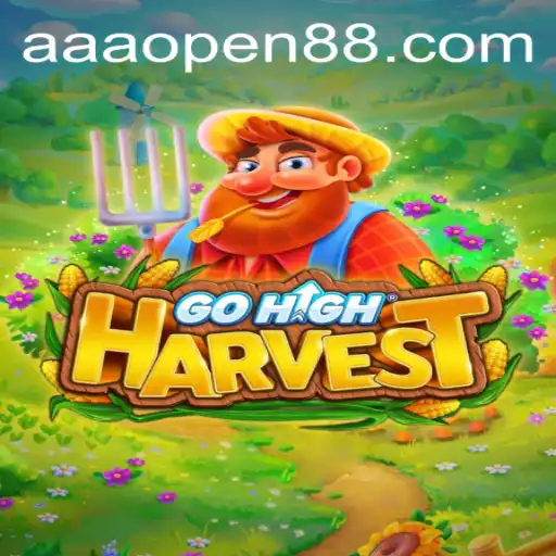 Discover the Intriguing World of GoHighHarvest: A New Frontier in AAA OPEN Gaming
